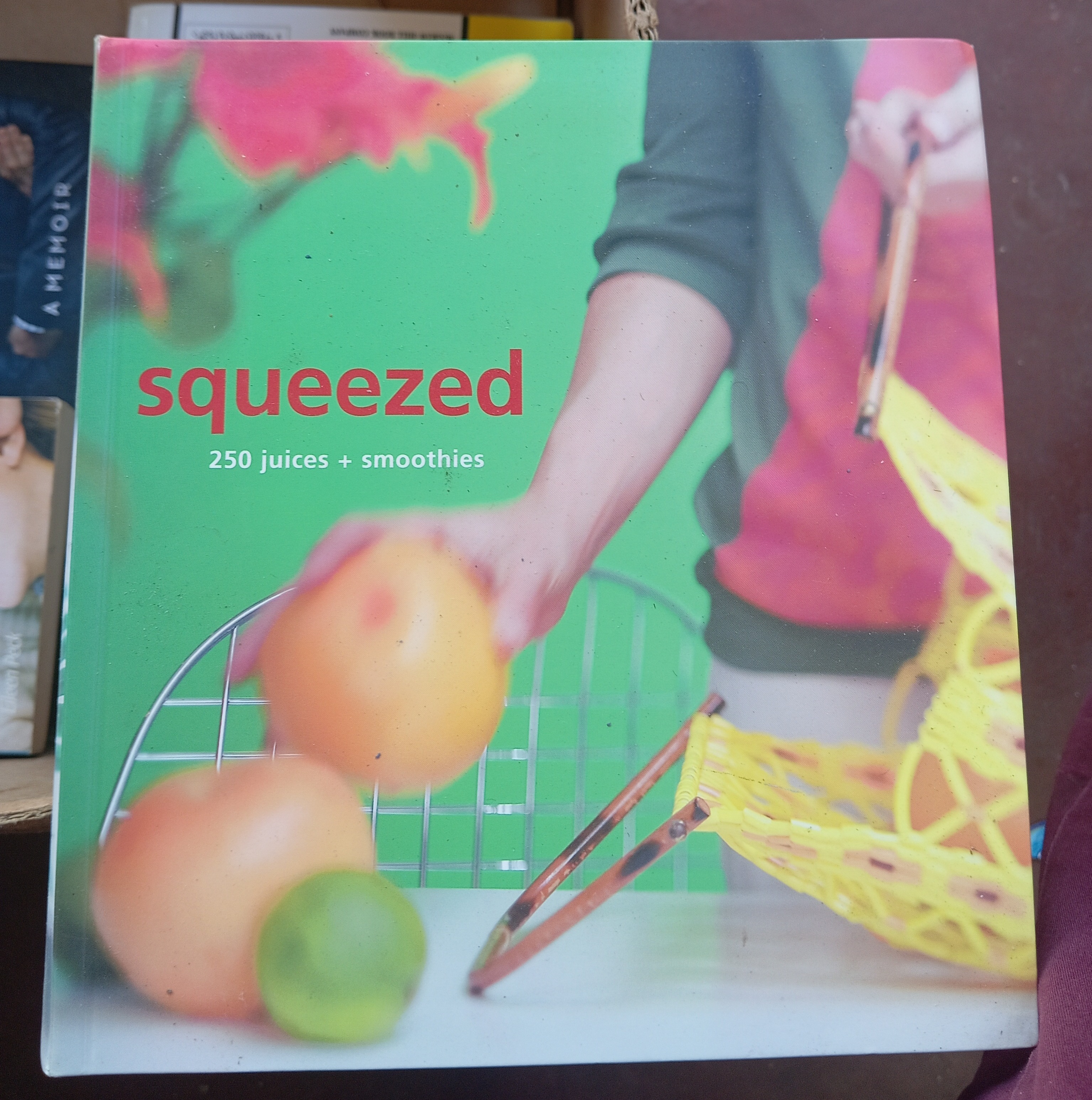 Squeezed: 250 Juices + Smoothies